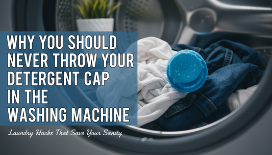 Why You Should Never Throw Your Detergent Cap in the Washing Machine