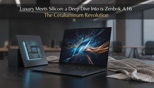 Luxury Meets Silicon: A Deep Dive Into the Asus Zenbook A16 and the Ceraluminum Revolution