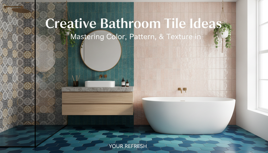 Creative Bathroom Tile Ideas: How to Master Color, Pattern, and Texture in Your Refresh