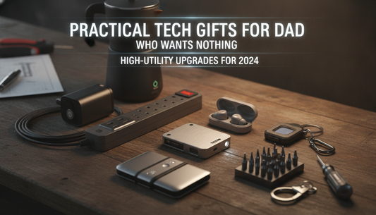 Practical Tech Gifts for the Dad Who Wants Nothing: High-Utility Upgrades for 2024