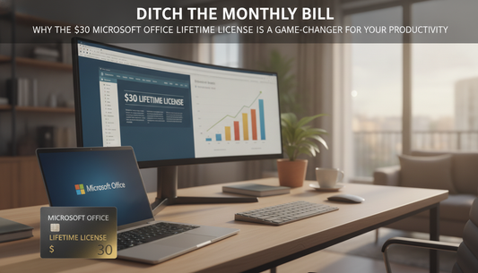 Ditch the Monthly Bill: Why the $30 Microsoft Office Lifetime License is a Game-Changer for Your Productivity