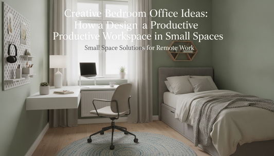 Creative Bedroom Office Ideas: How to Design a Productive Workspace in Small Spaces