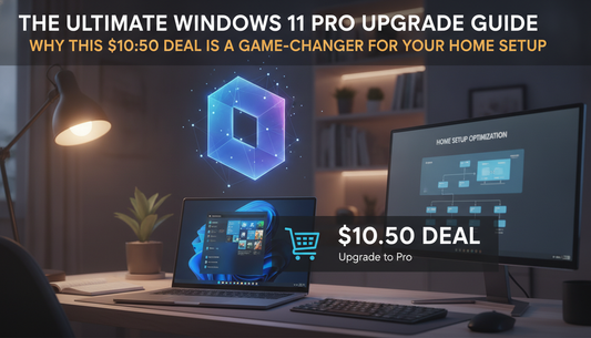 The Ultimate Windows 11 Pro Upgrade Guide: Why This $10.50 Deal is a Game-Changer for Your Home Setup