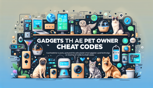 Discover top gadgets every pet owner needs to simp